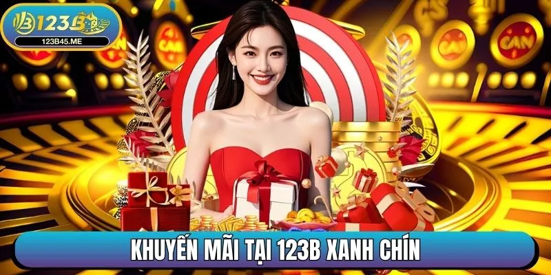 Khuyến mãi tại 123B với cơ hội nhận thưởng xanh chín