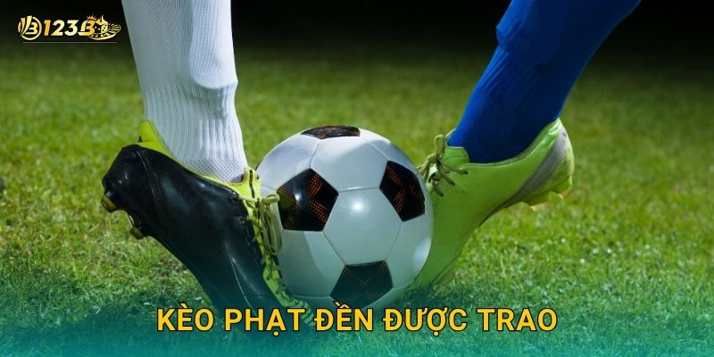 Kèo phạt đền được trao – Phân tích cơ hội đặt cược tại 123b