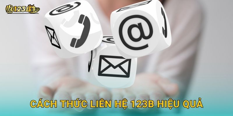 Cách thức Liên hệ 123b hiệu quả