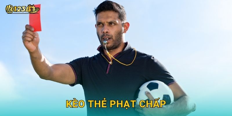 Kèo thẻ phạt chấp – Dự đoán chính xác từng pha nóng tại 123b
