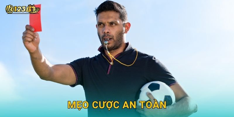 Mẹo cược an toàn